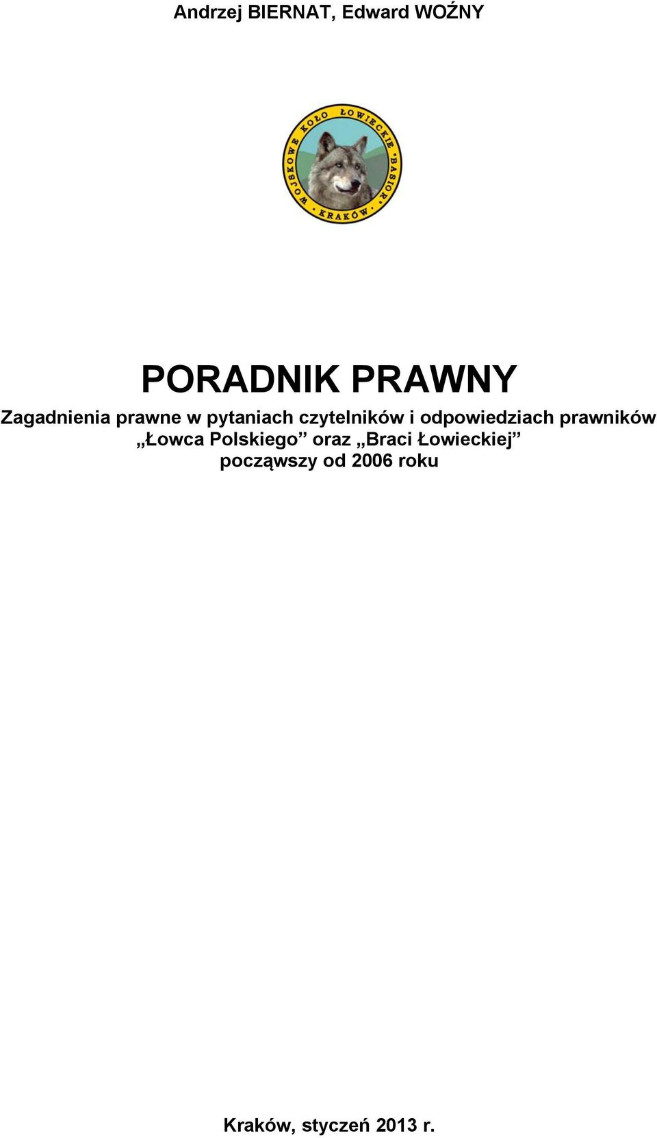 odpowiedziach prawników Łowca Polskiego oraz