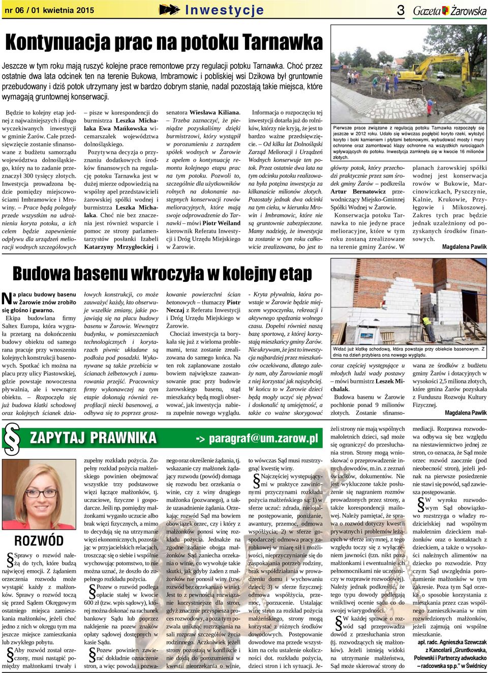 miejsca, które wymagają gruntownej konserwacji. Gazeta Żarowska Będzie to kolejny etap jednej z najważniejszych i długo wyczekiwanych inwestycji w gminie Żarów.