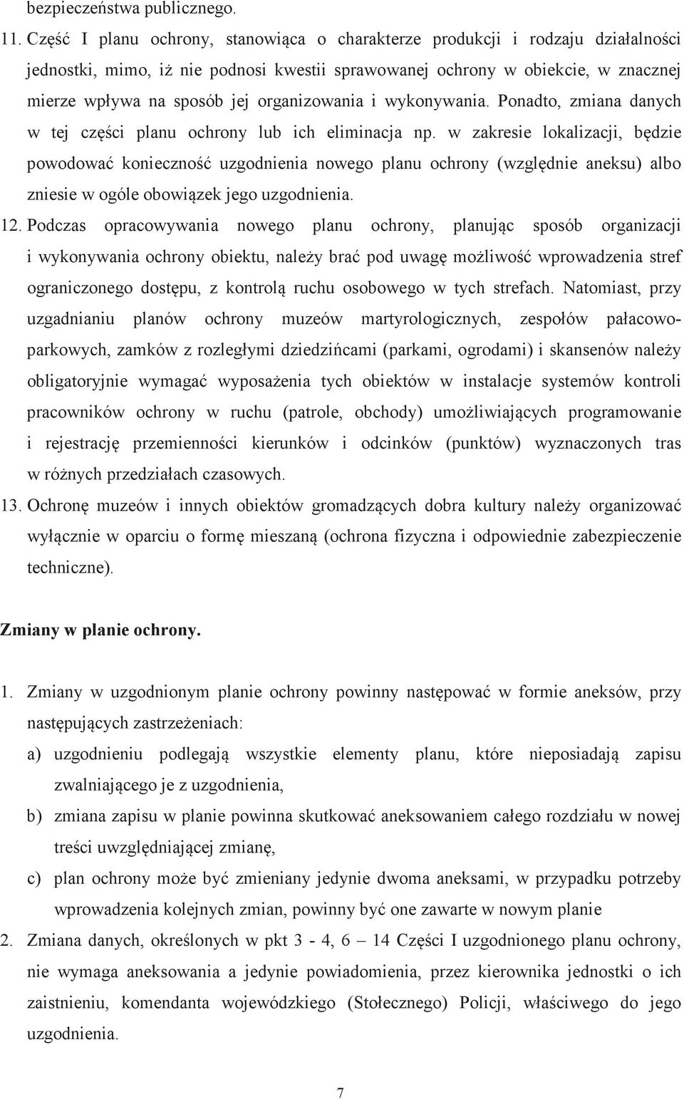 i wykonywania. Ponadto, zmiana danych w tej czci planu ochrony lub ich eliminacja np.