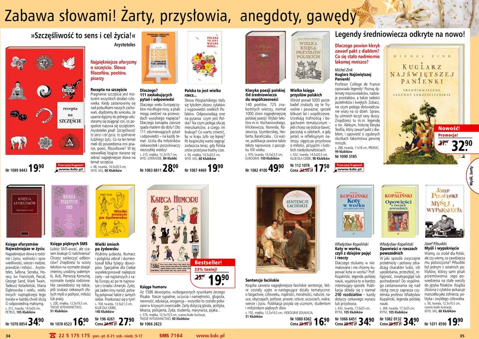 Kiedy zastanowimy się nad pobudkami naszych zachowań, dojdziemy do wniosku, że uparcie dążymy do jednego celu: staramy się osiągnąć coś, co pospolicie nazywa się szczęściem.