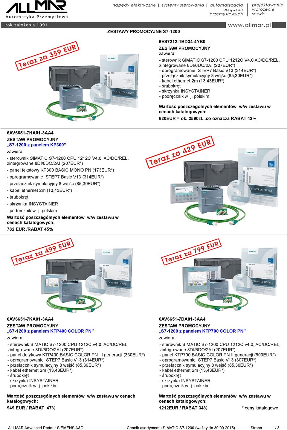 INSYSTAINER - podręcznik w j. polskim Wartość poszczególnych elementów w/w zestawu w cenach katalogowych: 620EUR = ok. 2590zł.