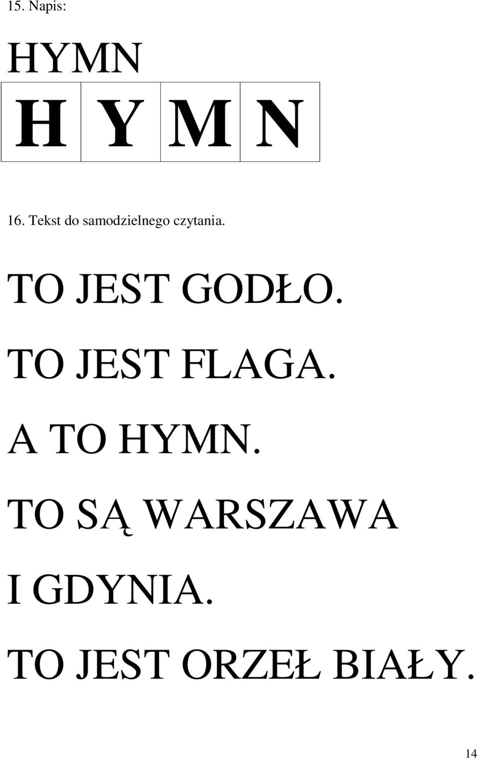 TO JEST GODŁO. TO JEST FLAGA.