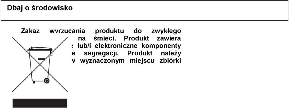 Produkt zawiera elektryczne lub/i elektroniczne