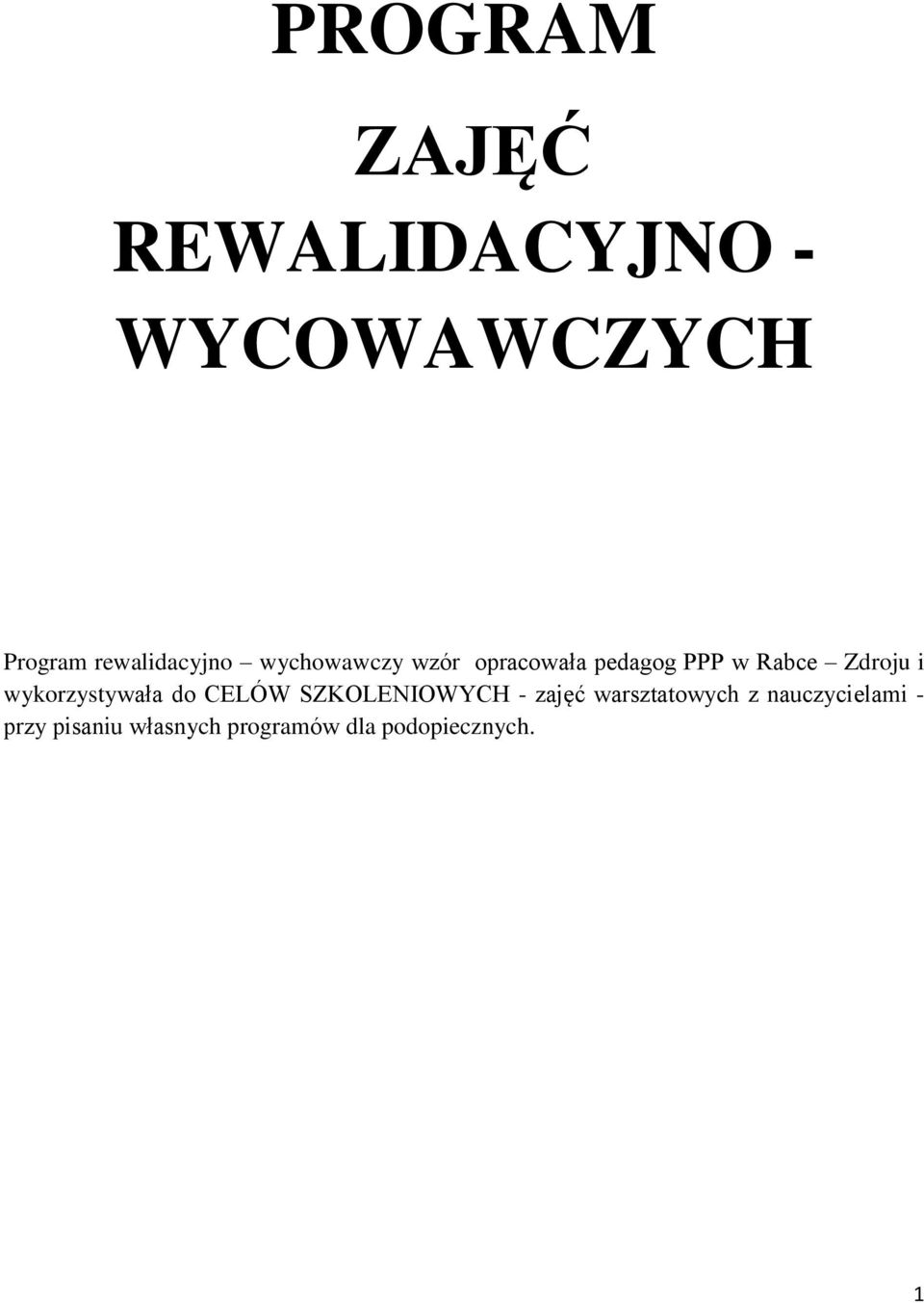 Zdroju i wykorzystywała do CELÓW SZKOLENIOWYCH - zajęć