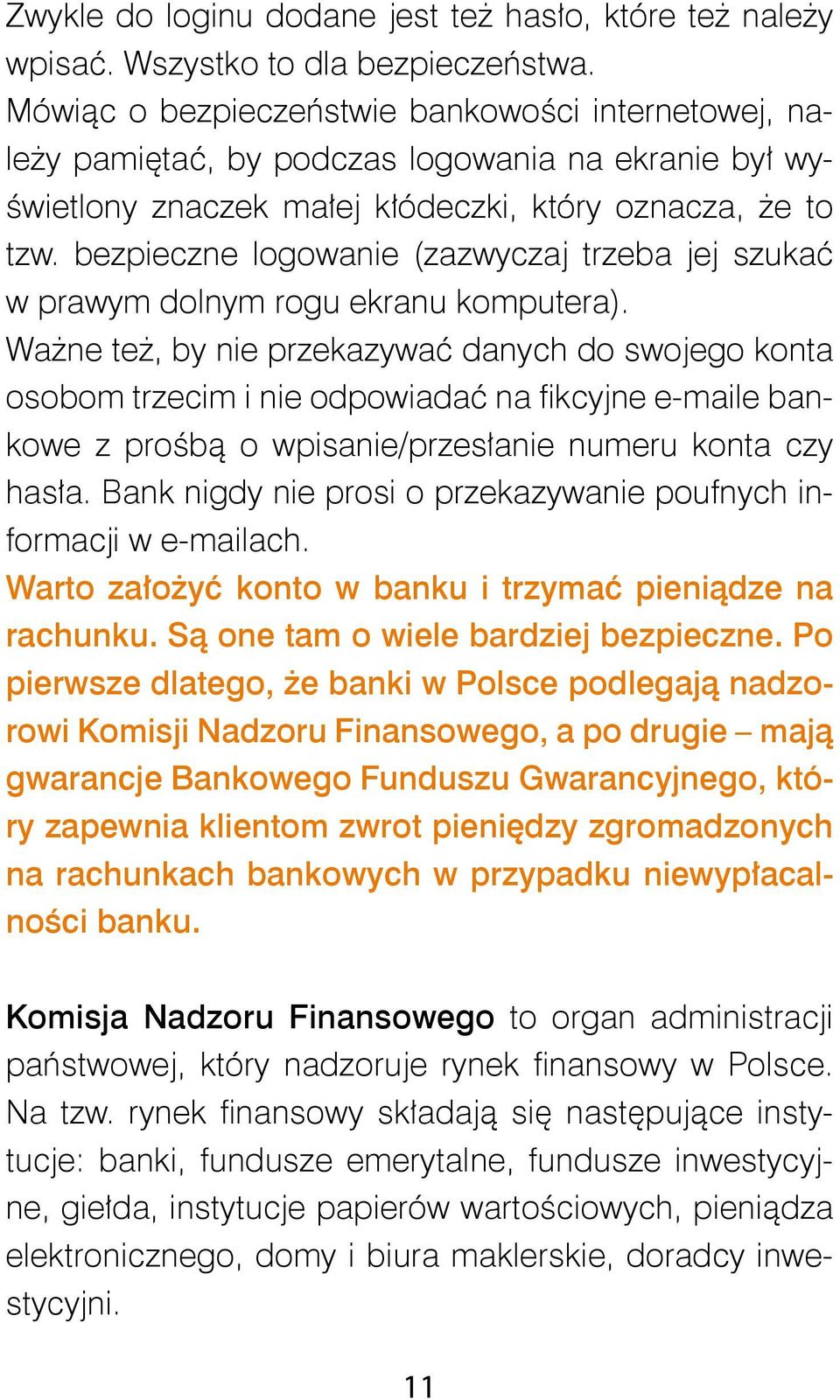 bezpieczne logowanie (zazwyczaj trzeba jej szukać w prawym dolnym rogu ekranu komputera).