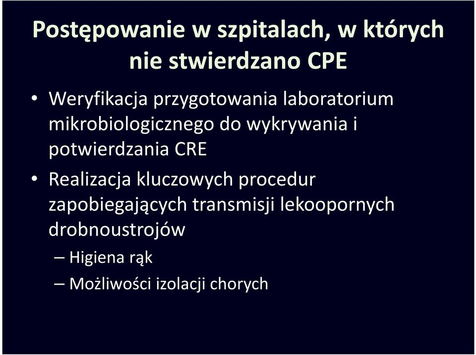 potwierdzania CRE Realizacja kluczowych procedur zapobiegających