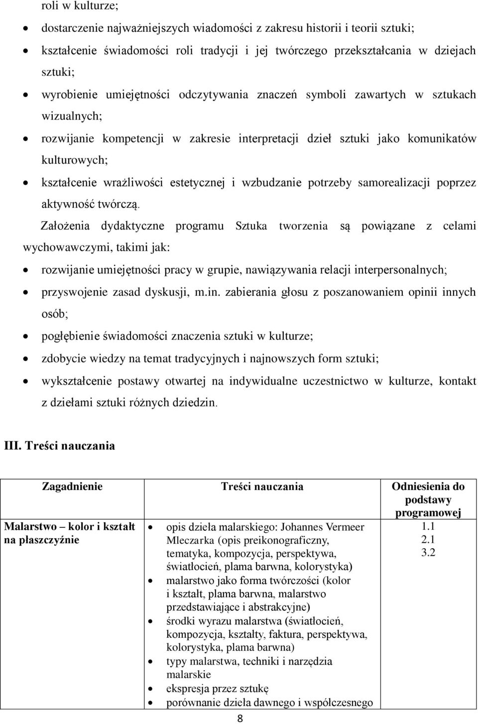 estetycznej i wzbudzanie potrzeby samorealizacji poprzez aktywność twórczą.