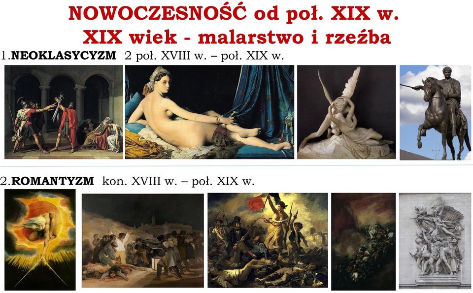 NEOKLASYCYZM 2 poł. XVIII w. poł. XIX w.