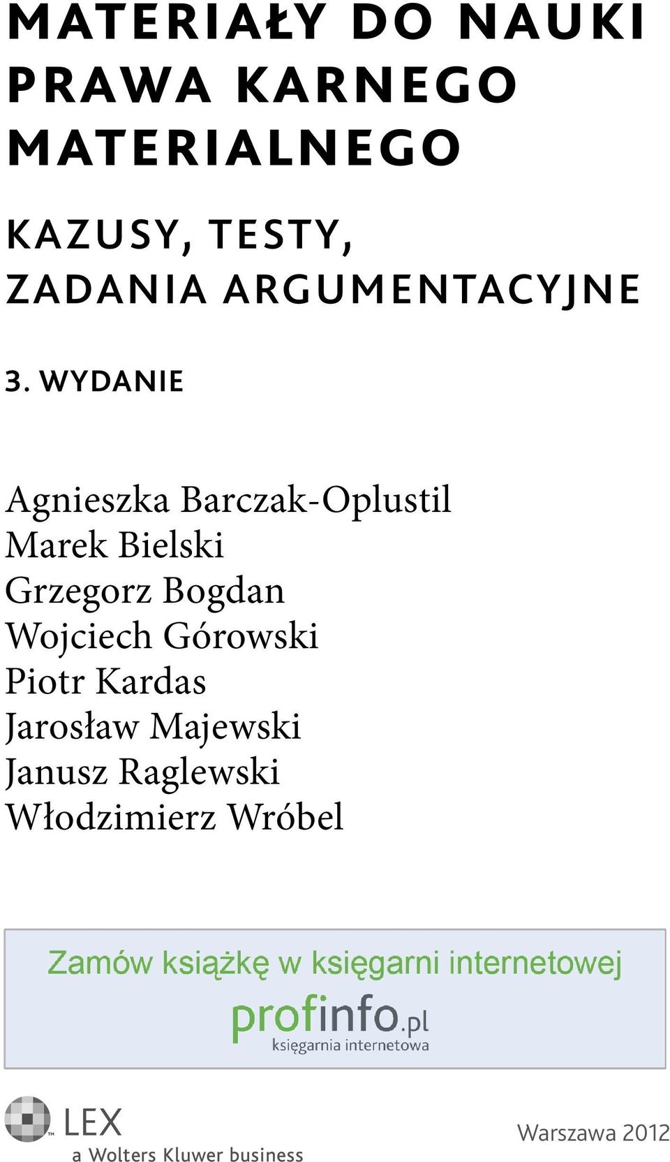 WYDANIE Agnieszka Barczak-Oplustil Marek Bielski Grzegorz