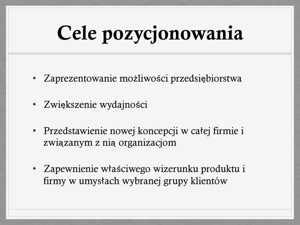 koncepcji w ca ej firmie i związanym z nią organizacjom