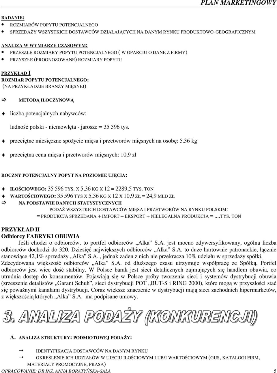 niemowlta - jarosze = 35 596 tys. przecitne miesiczne spoycie misa i przetworów misnych na osob: 5.