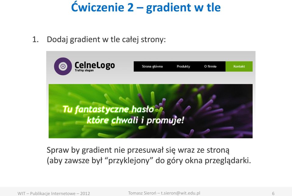 by gradient nie przesuwał się wraz ze