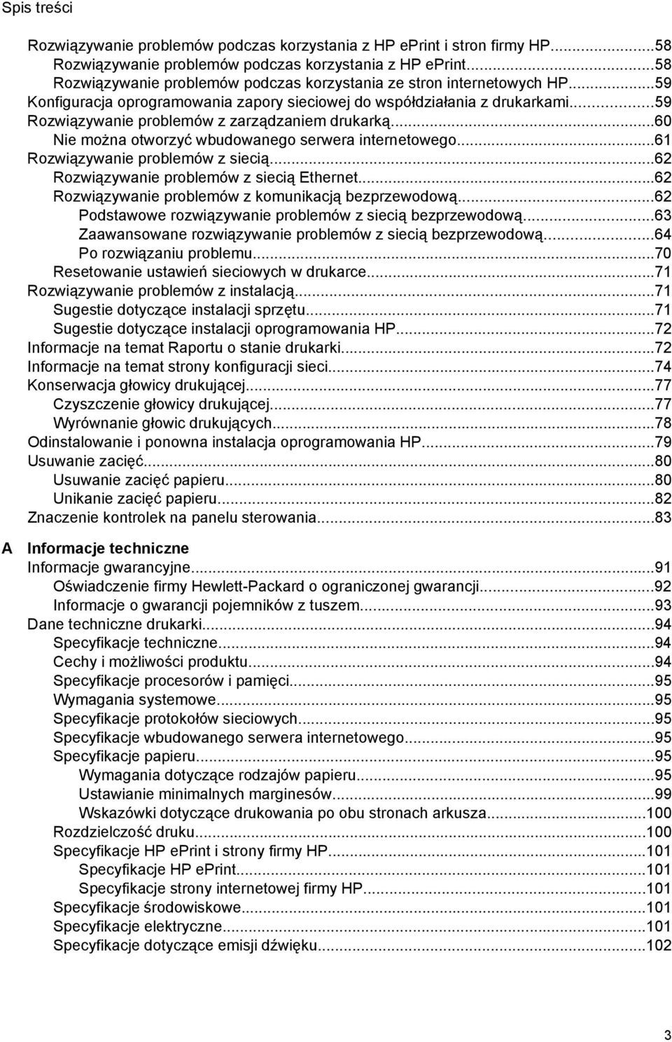 ..59 Rozwiązywanie problemów z zarządzaniem drukarką...60 Nie można otworzyć wbudowanego serwera internetowego...61 Rozwiązywanie problemów z siecią...62 Rozwiązywanie problemów z siecią Ethernet.