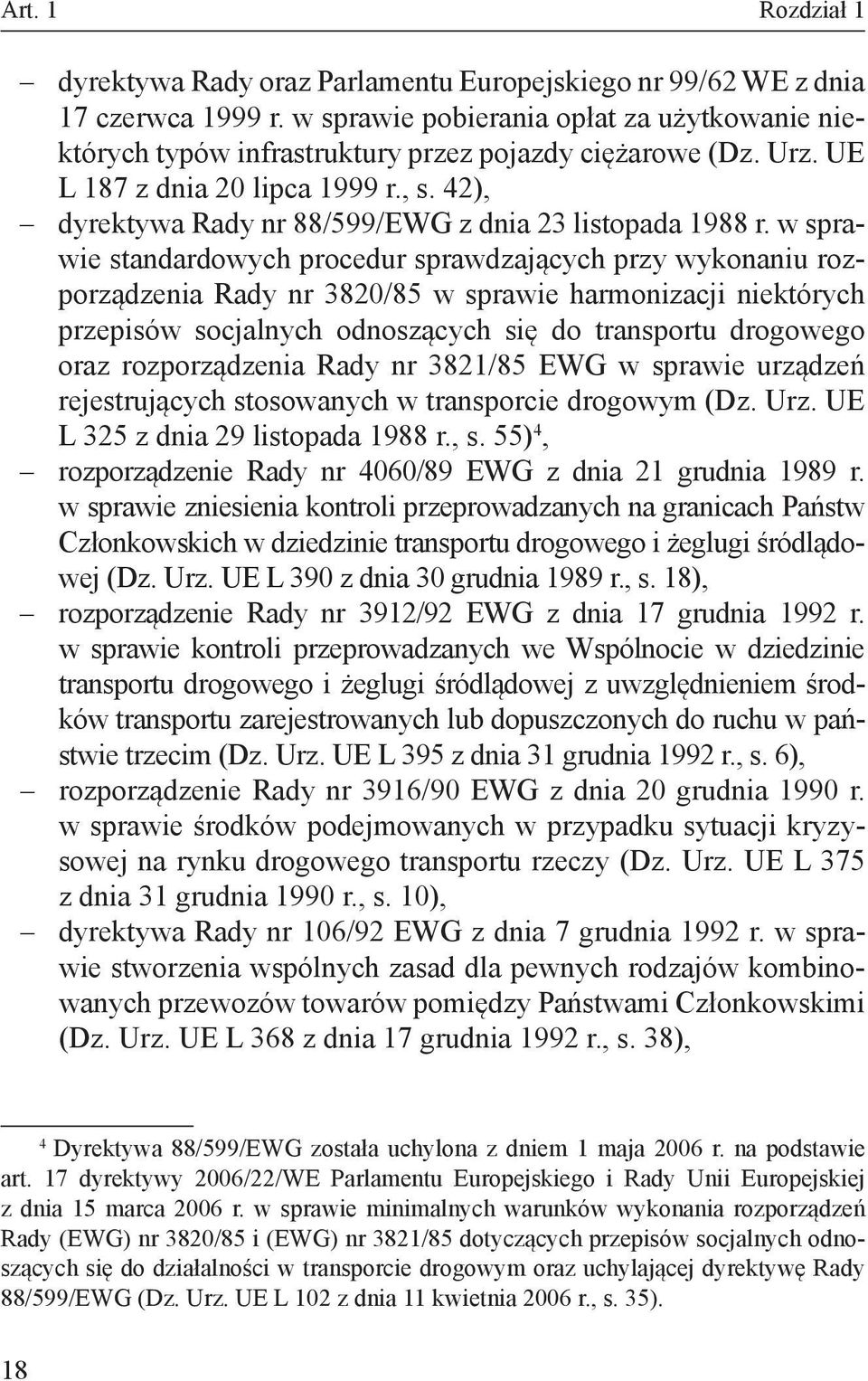 42), dyrektywa Rady nr 88/599/EWG z dnia 23 listopada 1988 r.