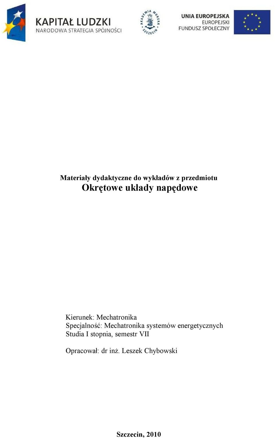 Mechatronika systemów energetycznych Studia I stopnia,