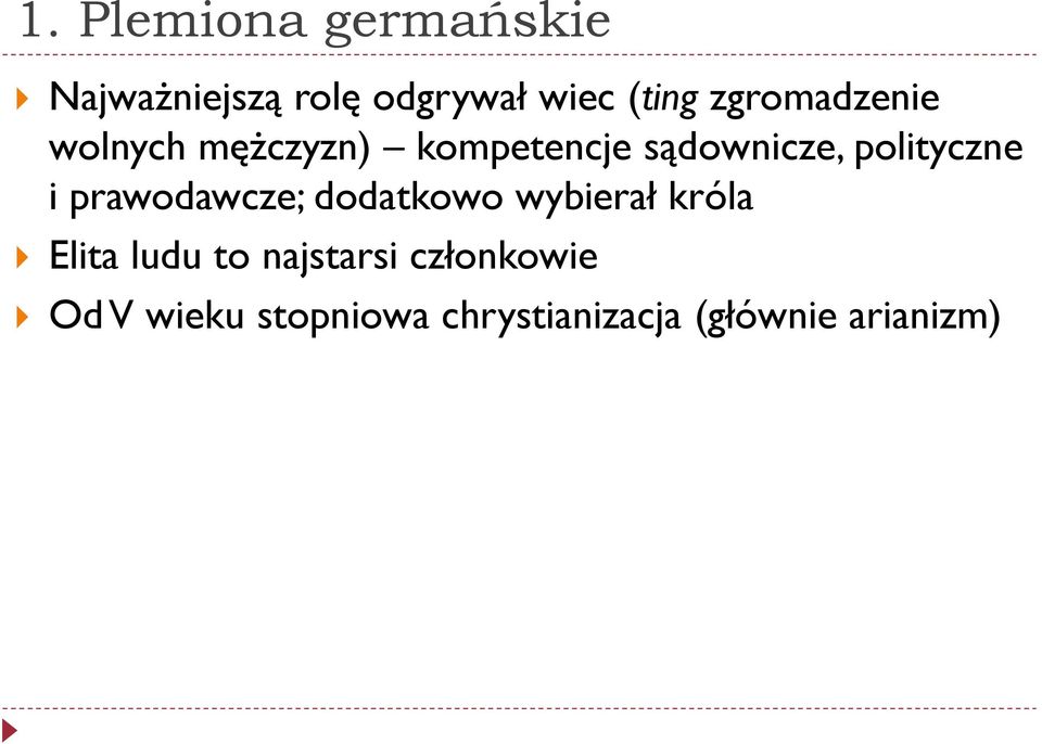 polityczne i prawodawcze; dodatkowo wybierał króla Elita ludu to