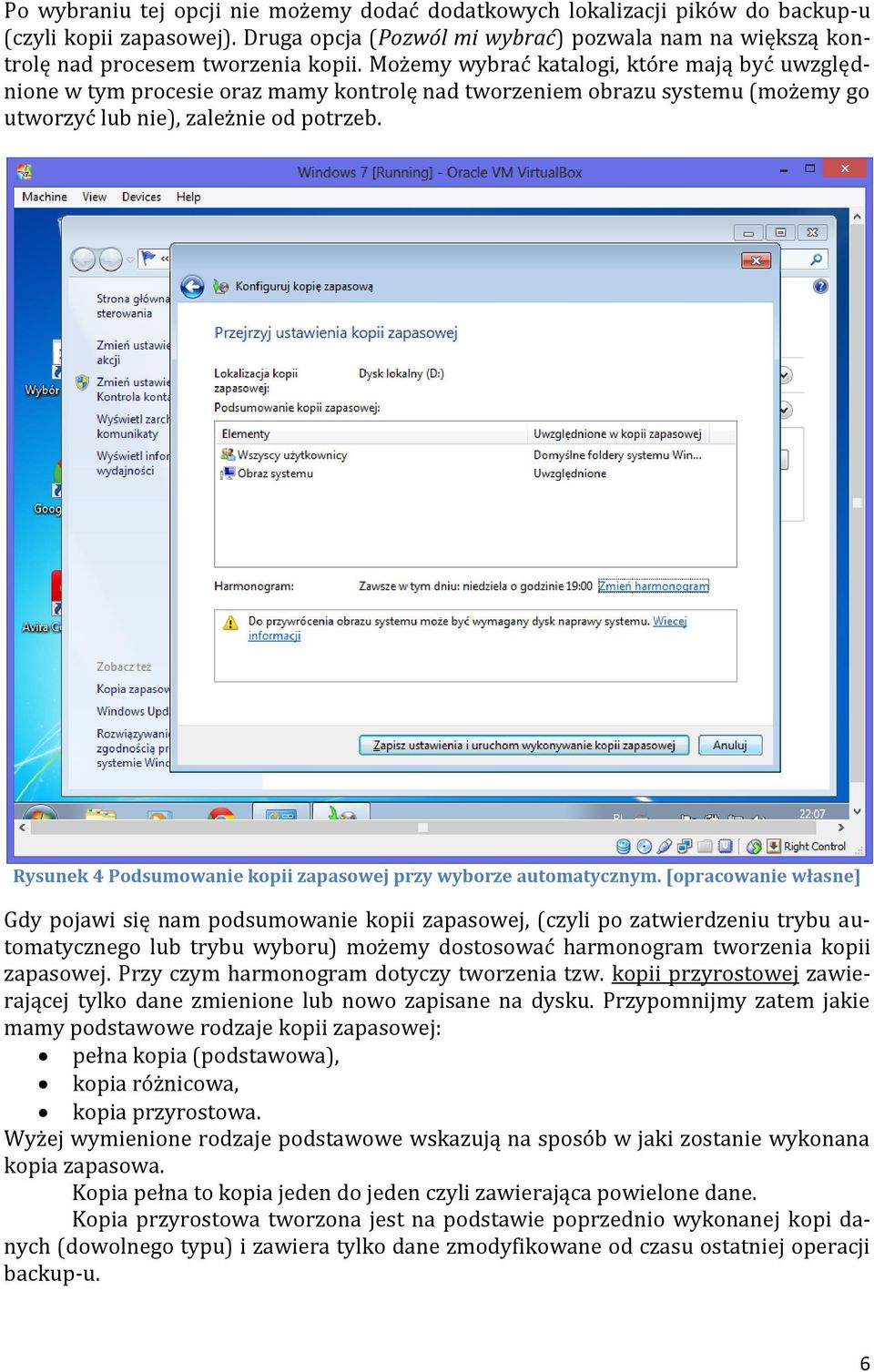 Rysunek 4 Podsumowanie kopii zapasowej przy wyborze automatycznym.