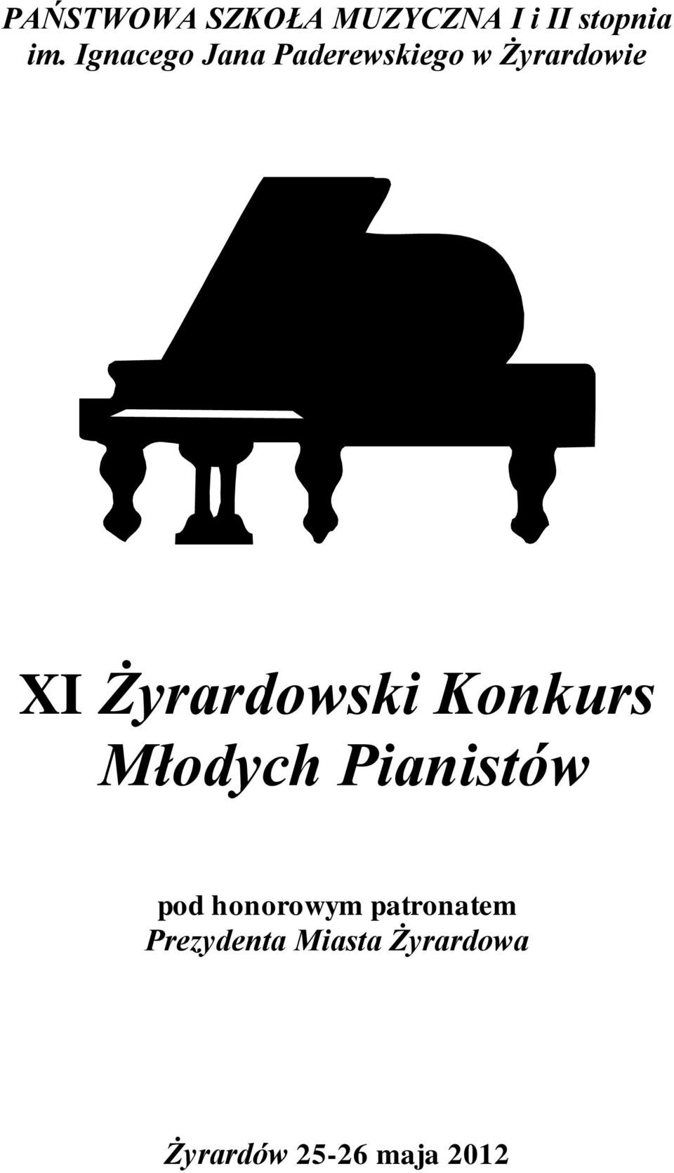 Żyrardowski Konkurs Młodych Pianistów pod