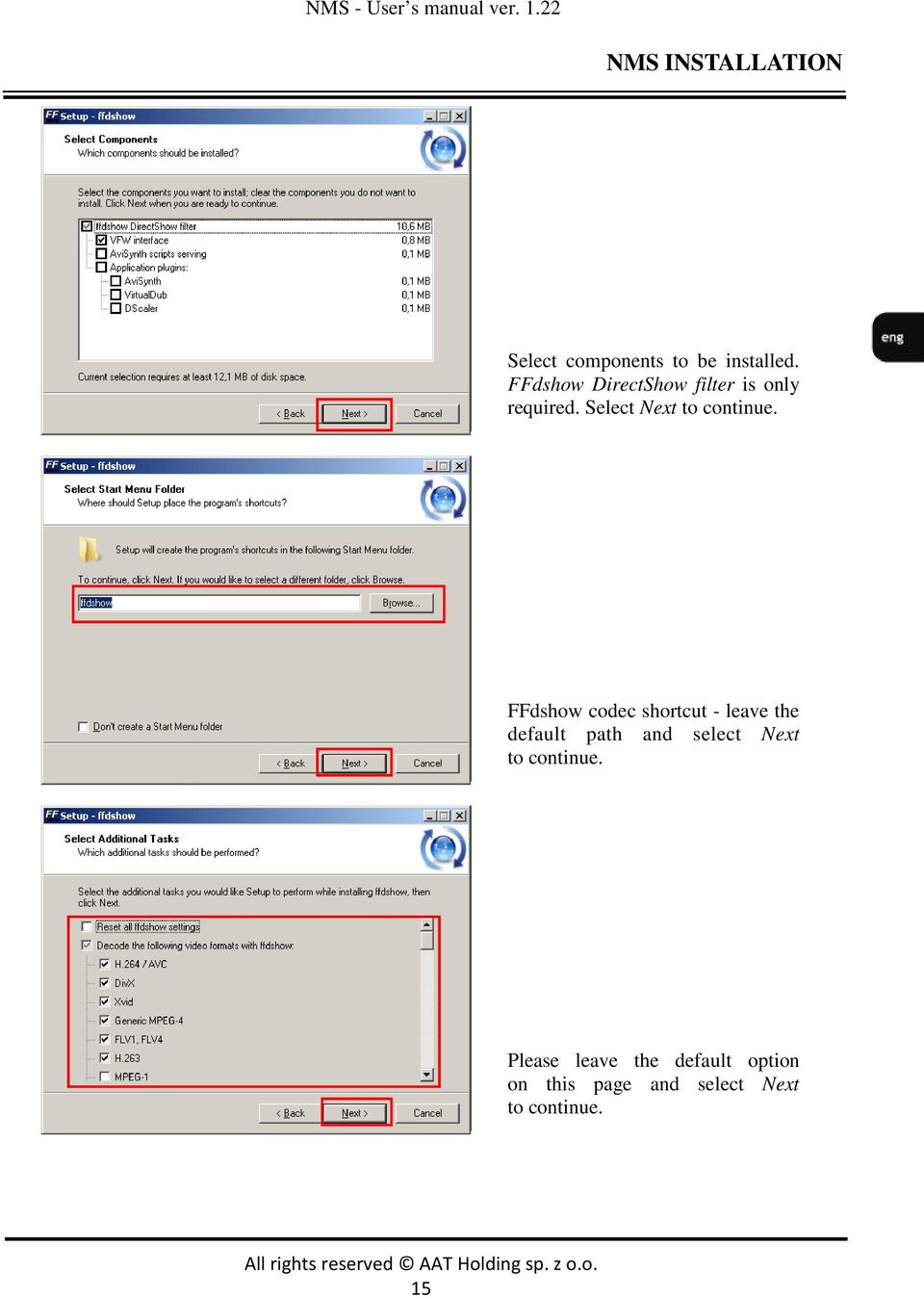 FFdshow codec shortcut - leave the default path and select Next to continue.