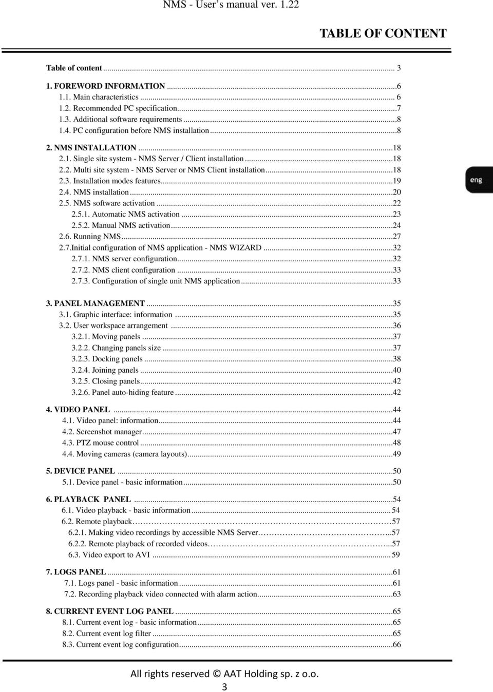 ..18 2.3. Installation modes features...19 2.4. NMS installation...20 2.5. NMS software activation...22 2.5.1. Automatic NMS activation...23 2.5.2. Manual NMS activation...24 2.6. Running NMS...27 2.