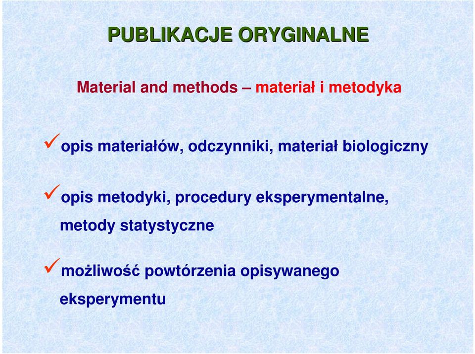 biologiczny opis metodyki, procedury eksperymentalne,