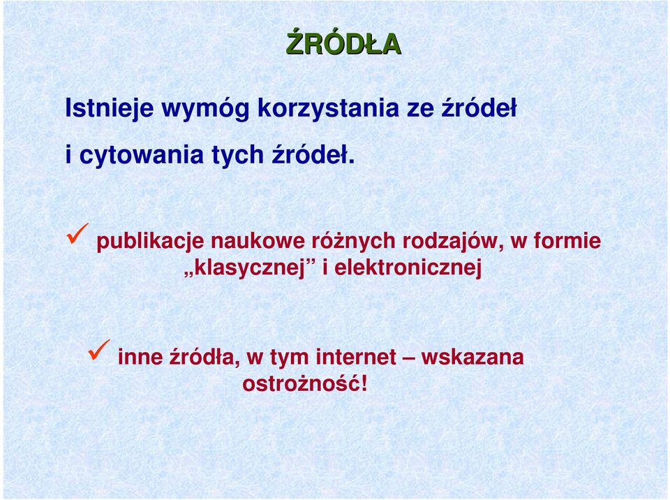 publikacje naukowe róŝnych rodzajów, w formie