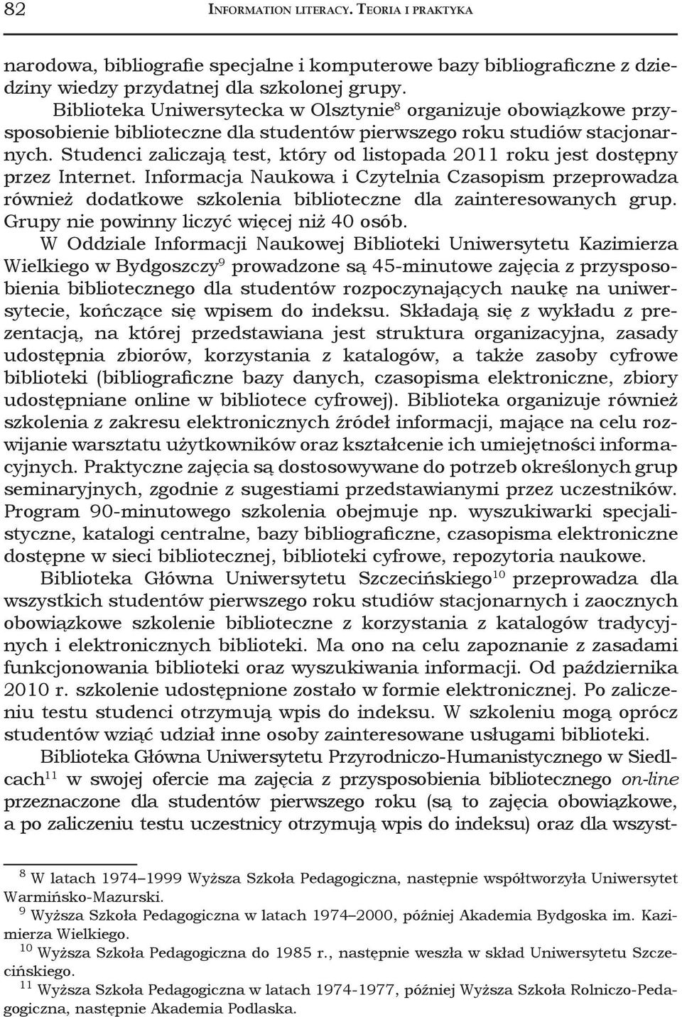 Studenci zaliczają test, który od listopada 2011 roku jest dostępny przez Internet.