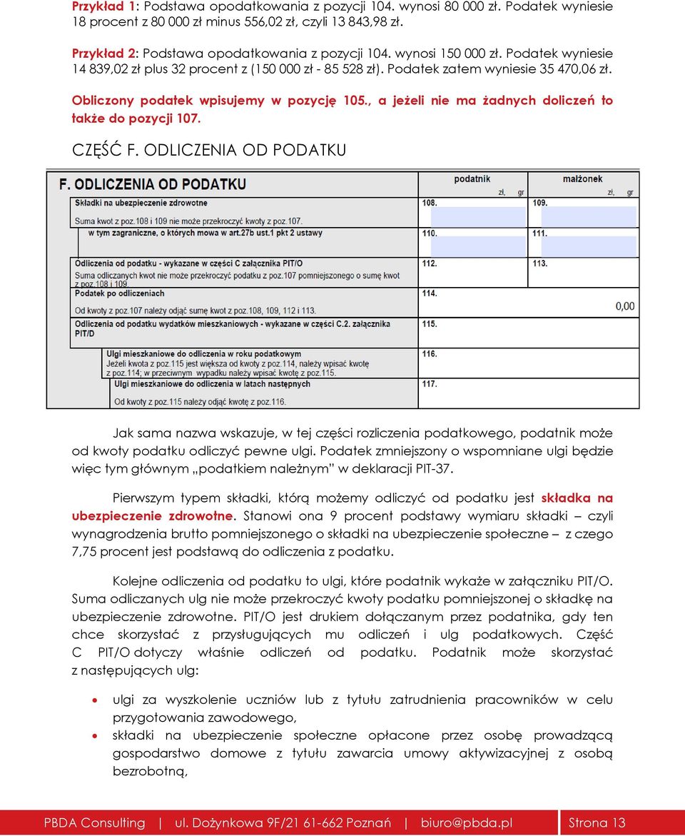 , a jeżeli nie ma żadnych doliczeń to także do pozycji 107. CZĘŚĆ F.