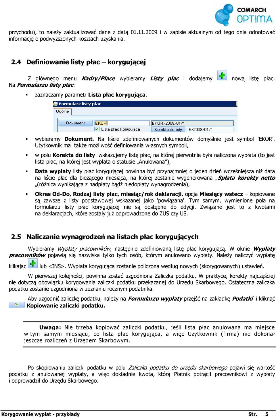 wybieramy Dokument. Na liście zdefiniowanych dokumentów domyślnie jest symbol EKOR.