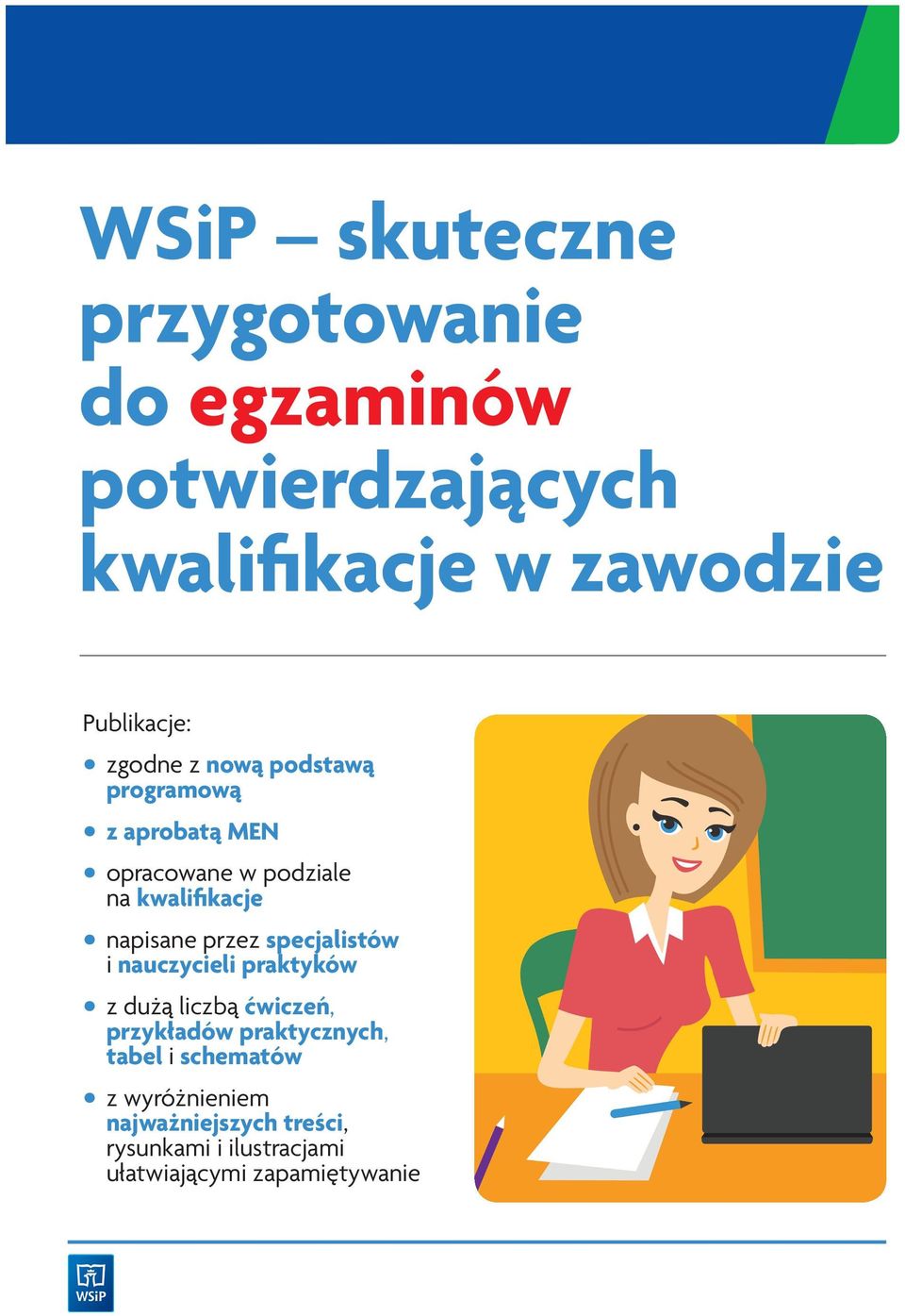 nową podstawą programową z aprobatą MEN opracowane w podziale na kwalifikacje napisane przez