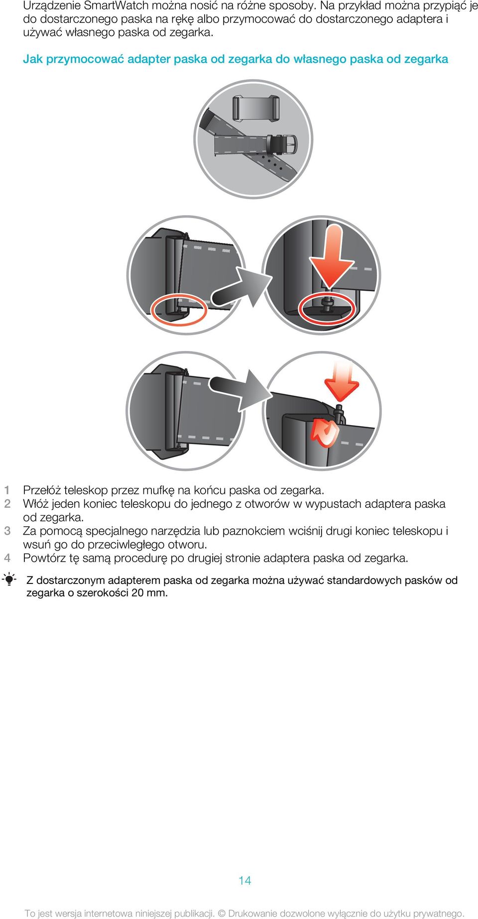 Jak przymocować adapter paska od zegarka do własnego paska od zegarka 1 Przełóż teleskop przez mufkę na końcu paska od zegarka.