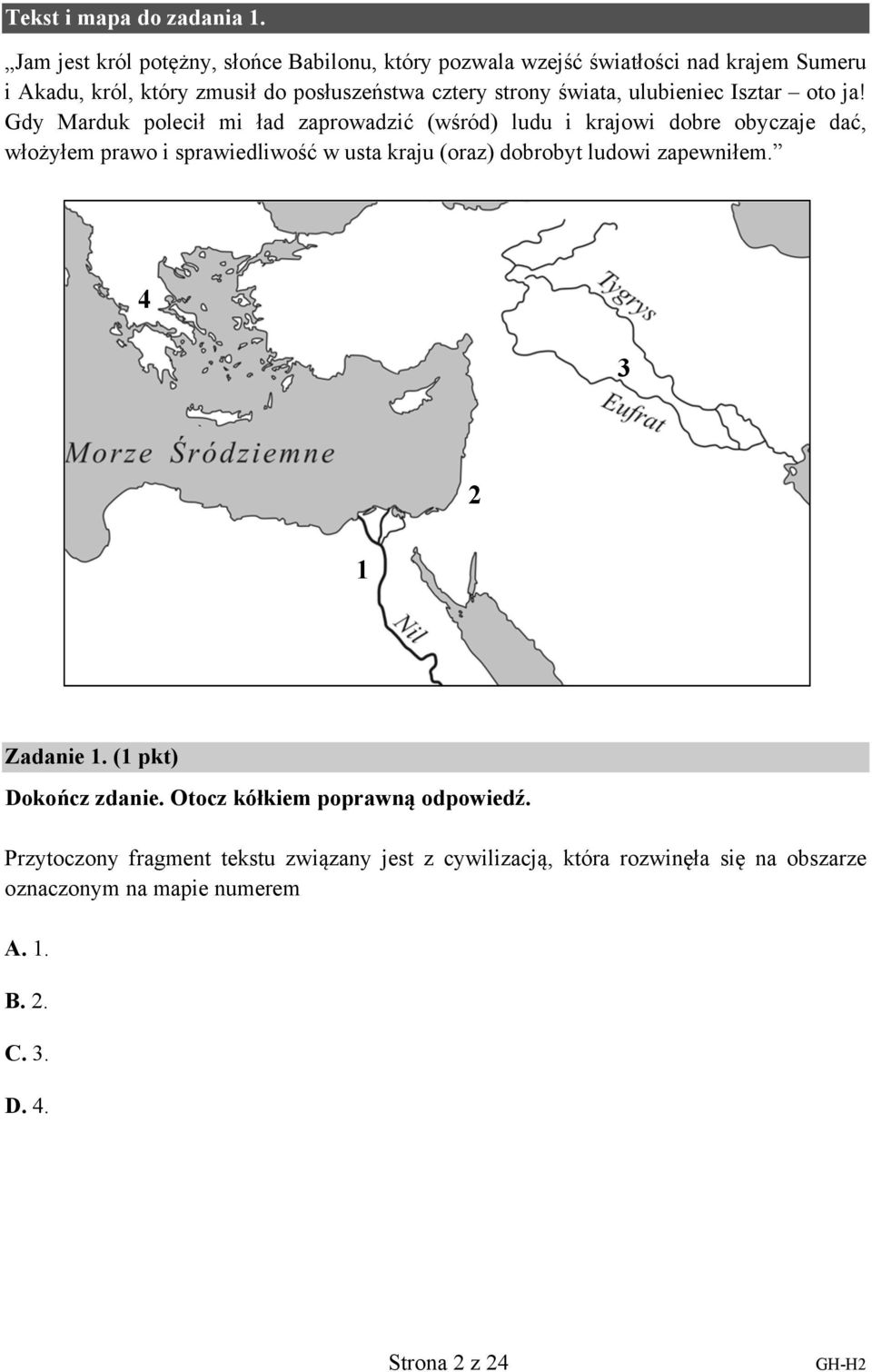 świata, ulubieniec Isztar oto ja!