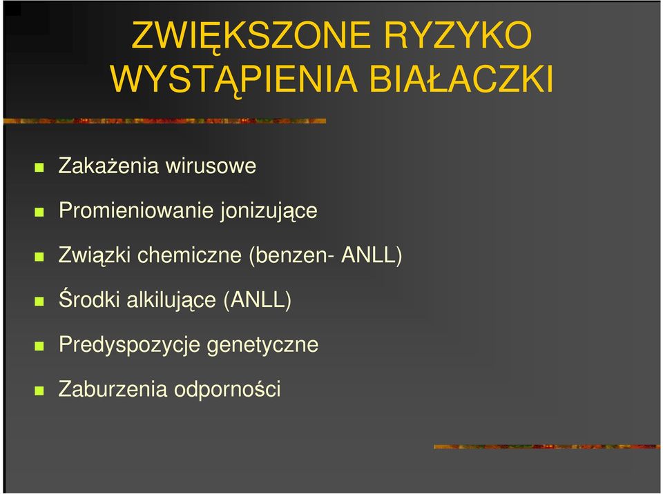 Związki chemiczne (benzen- ANLL) Środki