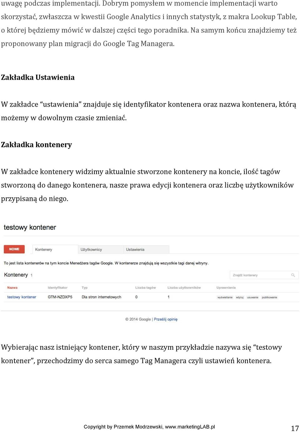 Na samym końcu znajdziemy też proponowany plan migracji do Google Tag Managera.