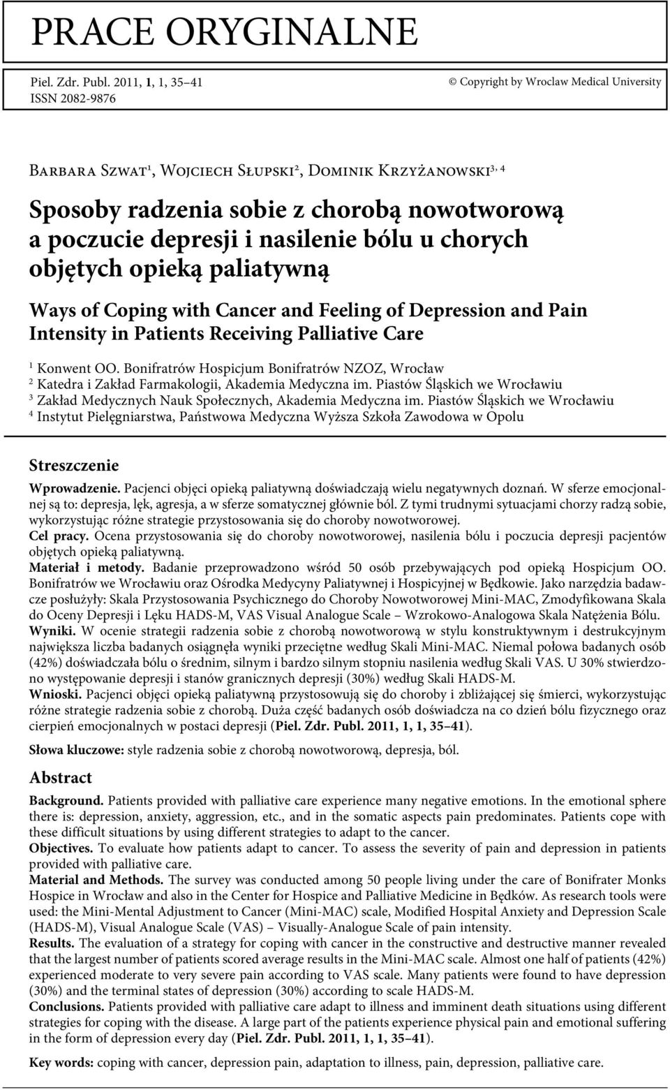 depresji i nasilenie bólu u chorych objętych opieką paliatywną Ways of Coping with Cancer and Feeling of Depression and Pain Intensity in Patients Receiving Palliative Care 1 Konwent OO.