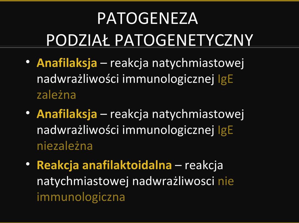 natychmiastowej nadwrażliwości immunologicznej IgE niezależna Reakcja