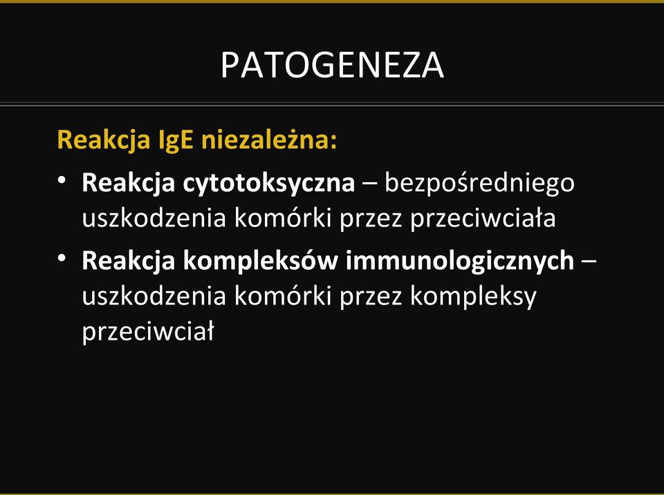 przez przeciwciała Reakcja kompleksów