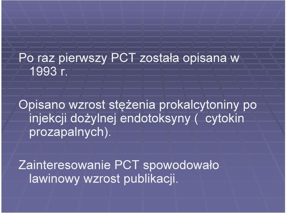 dożylnej endotoksyny ( cytokin prozapalnych).