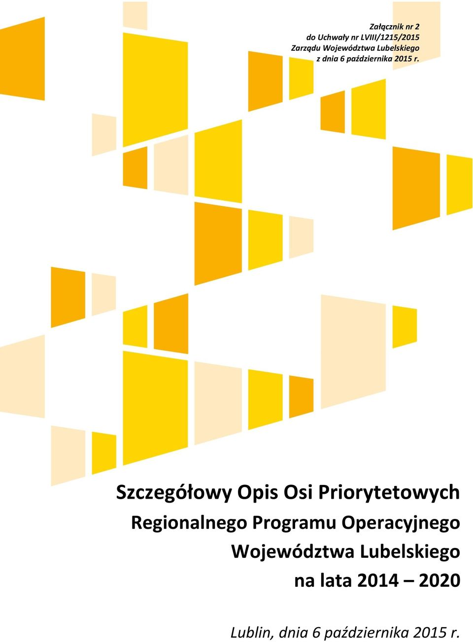 Szczegółowy Opis Osi Priorytetowych Regionalnego Programu