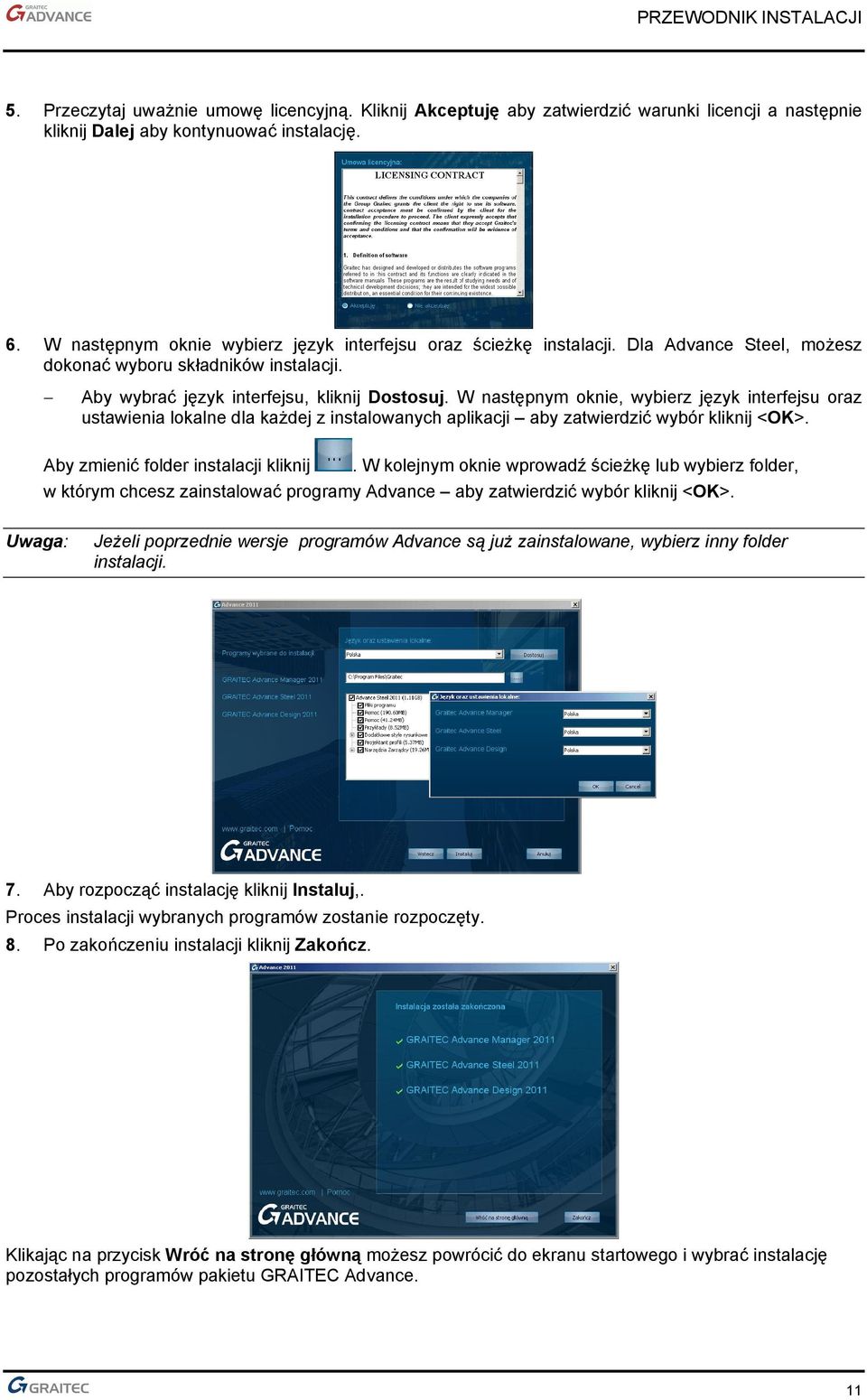 W następnym oknie, wybierz język interfejsu oraz ustawienia lokalne dla każdej z instalowanych aplikacji aby zatwierdzić wybór kliknij <OK>. Aby zmienić folder instalacji kliknij.