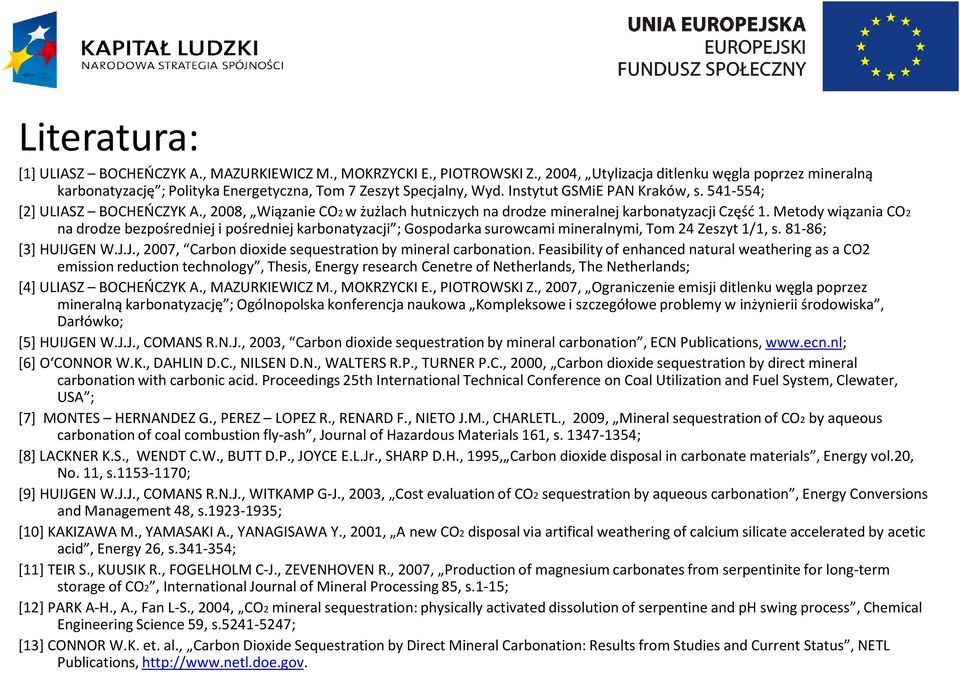 , 2008, Wiązanie CO2 w żużlach hutniczych na drodze mineralnej karbonatyzacji Częśd 1.