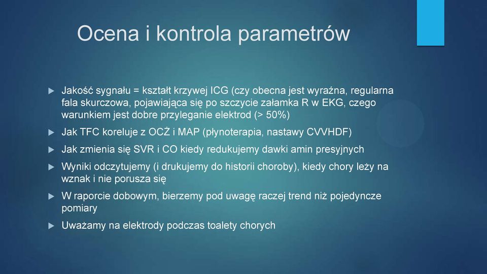 CVVHDF) Jak zmienia się SVR i CO kiedy redukujemy dawki amin presyjnych Wyniki odczytujemy (i drukujemy do historii choroby), kiedy chory