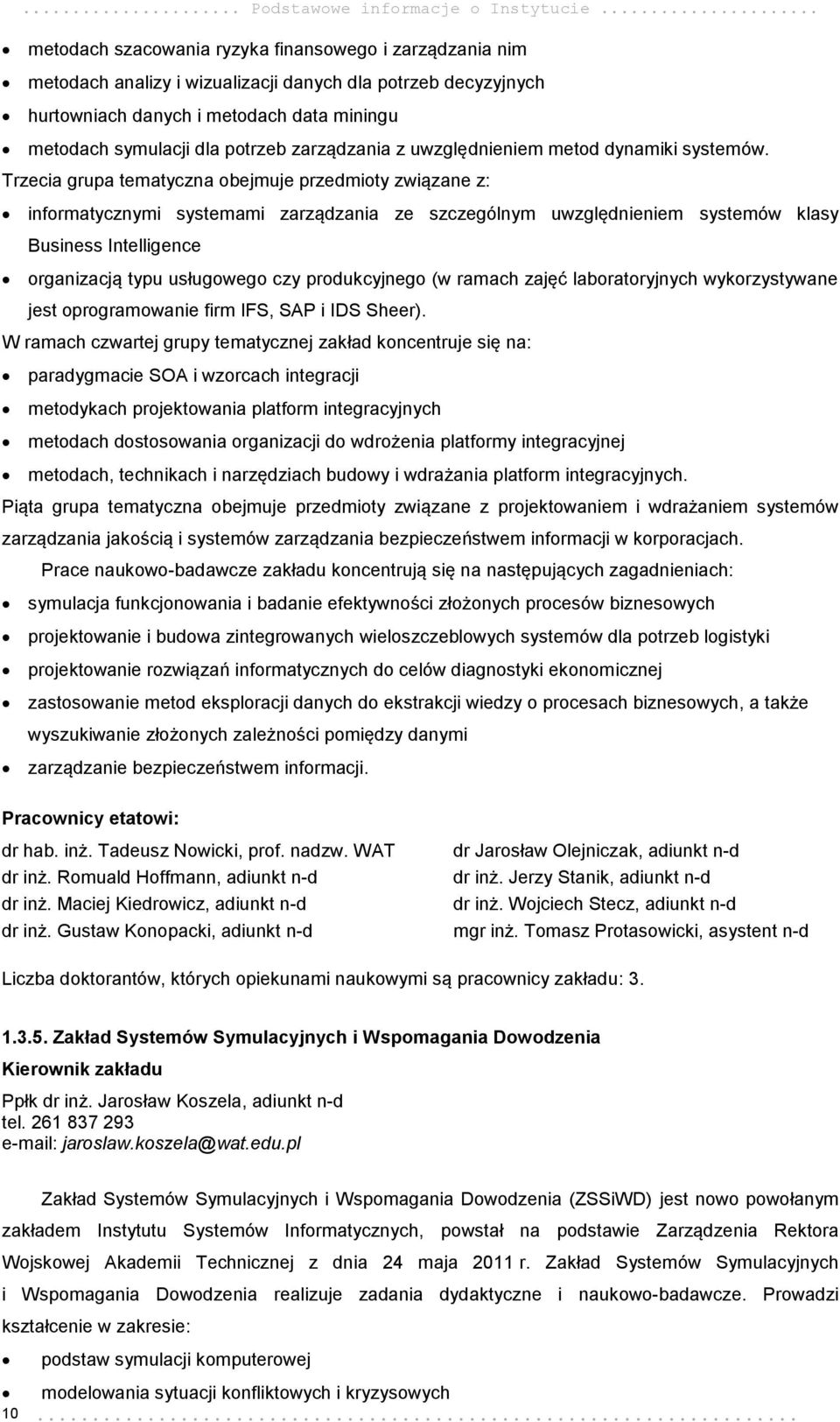 zarządzania z uwzględnieniem metod dynamiki systemów.