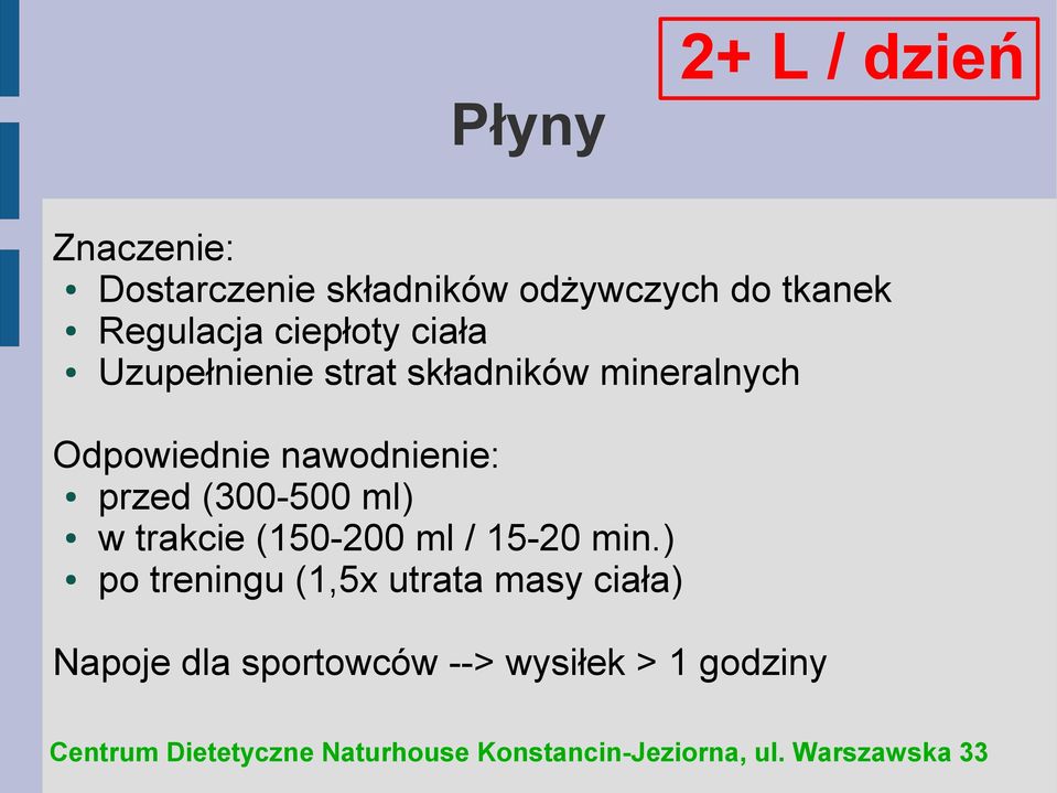 Odpowiednie nawodnienie: przed (300-500 ml) w trakcie (150-200 ml / 15-20