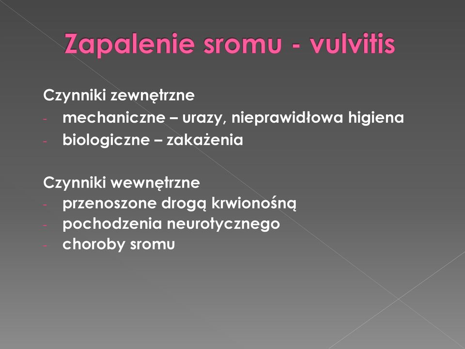 Czynniki wewnętrzne - przenoszone drogą