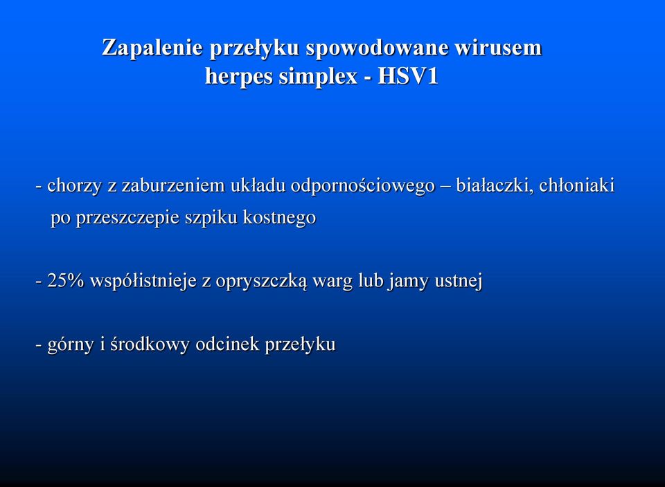 chłoniaki po przeszczepie szpiku kostnego - 25% współistnieje