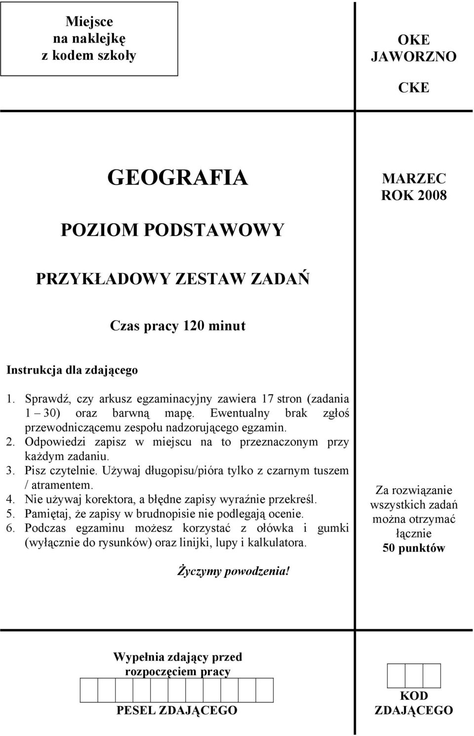 Odpowiedzi zapisz w miejscu na to przeznaczonym przy każdym zadaniu. 3. Pisz czytelnie. Używaj długopisu/pióra tylko z czarnym tuszem / atramentem. 4.