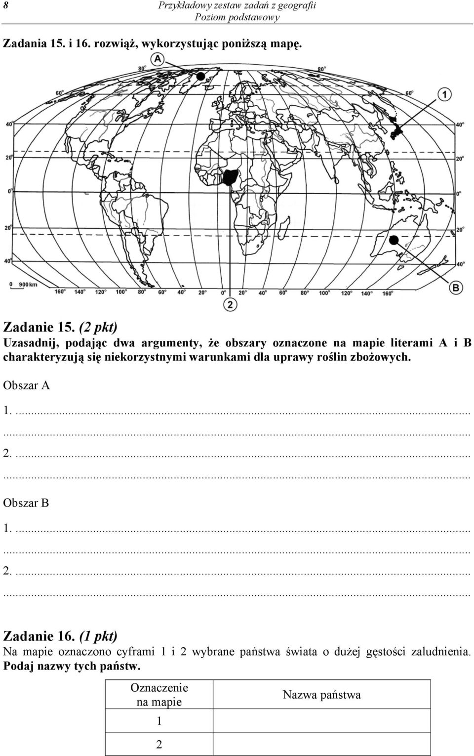 niekorzystnymi warunkami dla uprawy roślin zbożowych. Obszar A Obszar B Zadanie 16.