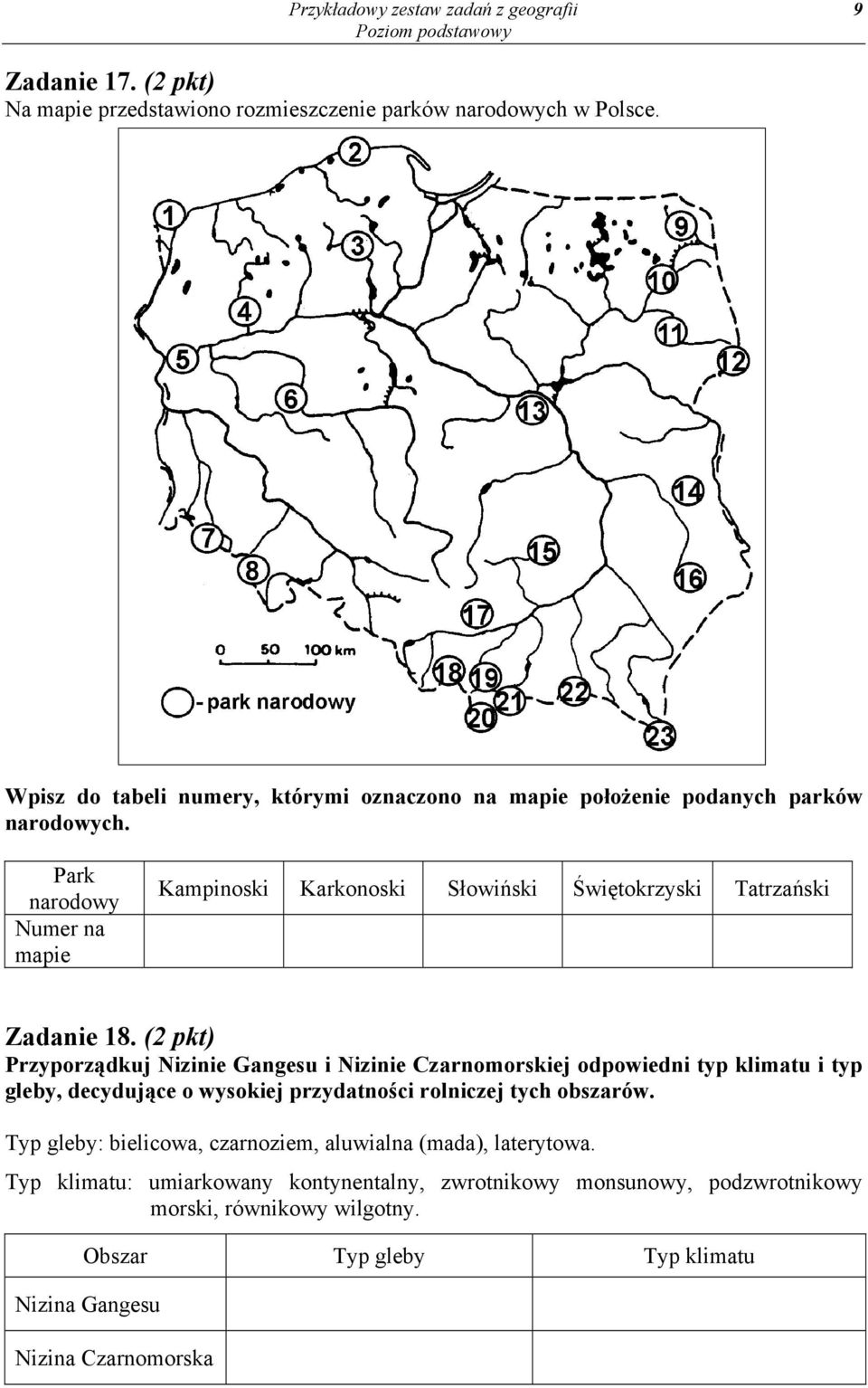 Park narodowy Numer na mapie Kampinoski Karkonoski Słowiński Świętokrzyski Tatrzański Zadanie 18.