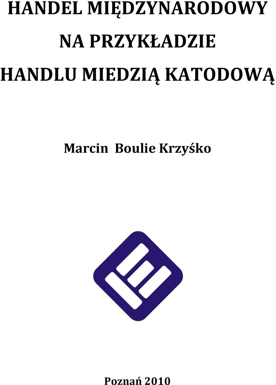 MIEDZIĄ KATODOWĄ Marcin